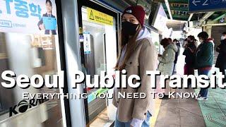 WATCH BEFORE TRAVELING TO SEOUL | Everything You Need to Know to Travel on Korean Public Transit