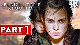 A PLAGUE TALE REQUIEM Gameplay Walkthrough Part 1 [4K 60FPS PC ULTRA] - No Commentary (FULL GAME)