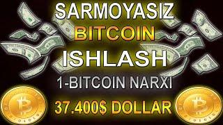 SARMOYASIZ BITCOIN ISHLASH/INTERNETDA PUL ISHLASH YO'LLARI