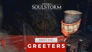 Meet The Greeters | Oddworld: SoulStorm