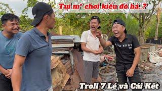 7 Lé Tức Lắm Rồi mà ko làm gì được Thuận Gòm