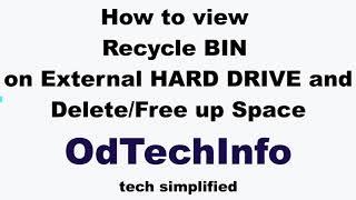 How to View External Hard Drive Recycle BIN and Free UP Valuable Space.