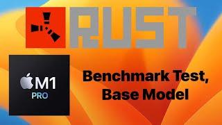 Rust ® Performance On Macbook Pro M1 Pro '14 8cpu/14gpu 16GB RAM 512SSD 2021