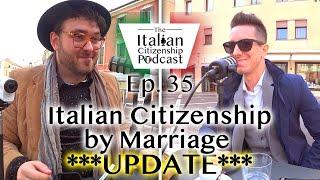 ***UPDATE*** Italian Citizenship By Marriage (Jure Matrimonii)