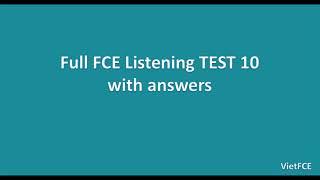 Full FCE Listening Test 10 with answers