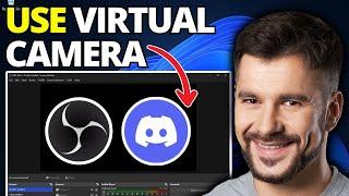 How To Use OBS Virtual Camera on Discord