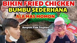 BIKIN FRIED CHICKEN BUMBU SEDERHANA‼️ALA MAS MOMON VLOG MAX 