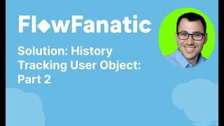 Salesforce Solution: History Tracking User Object Part 2