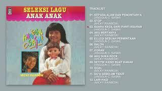 Anggun C Sasmi & Micky Rainbow - Album Seleksi Lagu Lagu Anak - Anak | Audio HQ