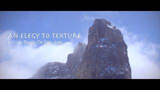 An elegy to Texture. A Film by Basilio De San Juan