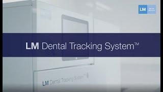 LM Dental Tracking System™ - What is LM Dental Tracking System™?