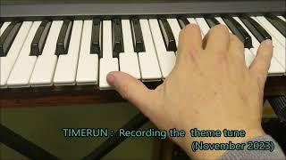 TIMERUN : Recording the Theme