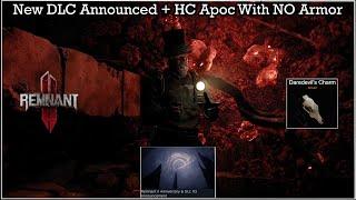 Remnant 2 New DLC Announced | Hardcore Apoc with NO Armor! | 1 Year Anniversary!