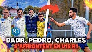 TROIS de mes anciens U17 s'affrontent dans ce choc de U18 R1 (Ils se font AUCUN cadeau)