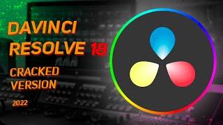 DAVINCI RESOLVE 18 STUDIO CRACK | Free Davinci Resolve Crack Download | FULL VERSION | 2022