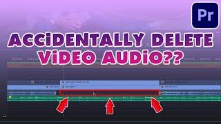 Accidentally Deleted Video Audio on Premiere Pro Timeline | Easy Fix! (Tutorial)