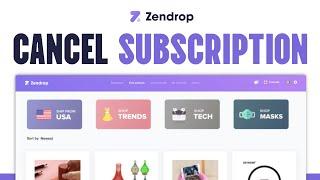 How To Cancel Zendrop Subscription - Full Guide (2024)