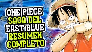 ONE PIECE: SAGA DEL EAST BLUE RESUMEN EN 20 MINUTOS! | PRIMERA TEMPORADA (MANGA) DEL 1 AL 100