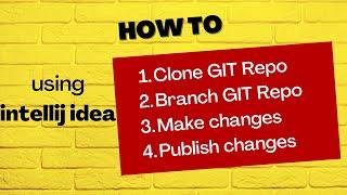 How to Clone, Branch, Commit, Merge changes using IntelliJ idea to GITHUB #devopstutorial #devops