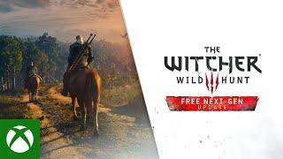 The Witcher 3: Wild Hunt — Complete Edition | Next-Gen Update Trailer