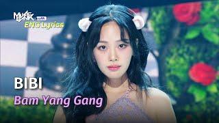 BIBI (비비) - Bam Yang Gang [Lyrics] | KBS WORLD TV 240216