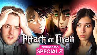 Attack on Titan || THE FINAL CHAPTERS Part 2: REACTION
