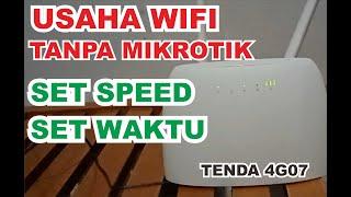 Usaha wifi Tanpa Mikrotik-Tenda 4G07