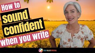 SECRET to Writing like a Boss: Let Confidence Shine Through