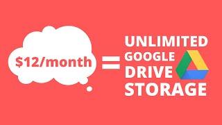 How to Get Unlimited Google Drive Cloud Storage for $12/month! (NO LONGER WORKING)