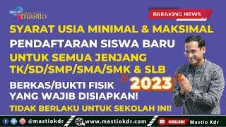 Syarat & Aturan BATAS USIA Minimal & Maksimal Pendaftaran Siswa Baru Tahun 2023 | TK/SD/SMP/SMA/SMK