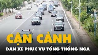 Cận cảnh dàn xe đặc chủng phục vụ Tổng thống Nga Putin trên đường phố Hà Nội