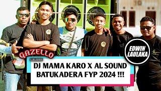 DJ MAMA KARO X AL SOUND BATUKADERA ( EL FUNKY KUPANG )