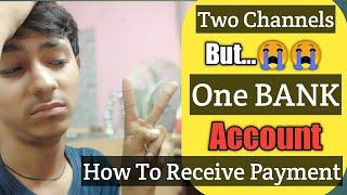 Two Multiple Youtube Channels Accounts But One Bank Account | How To Receive Adsense Payment 2019