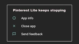 How To Fix Pinterest Lite App Keeps Stopping Error Problem Solved