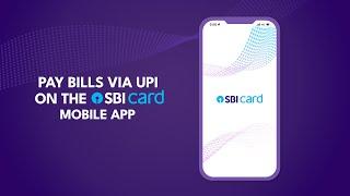 Pay bills via UPI on the SBI Card Mobile App: Quick Guide