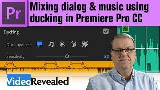 Mixing dialog & music using ducking in Adobe Premiere Pro CC