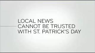 Last Week Tonight - And Now This: Local News Cannot Be Trusted With St. Patrick's Day