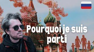 Pourquoi j'ai quitté la FRANCE pour vivre en RUSSIE