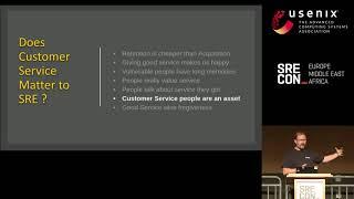 SREcon19 Europe/Middle East/Africa - A Customer Service Approach to SRE