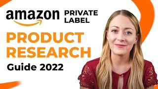 Amazon Private Label Product Research 2022: Step-by-step Guide with Real Examples