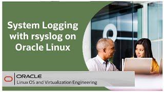 System Logging with rsyslog on Oracle Linux