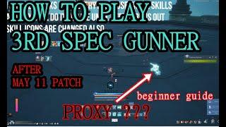 [Blade & Soul] How to play Arsenal Gunslinger 3rd spec gunner guide SKILL EXPLAINED OVERVIEW UPDATED