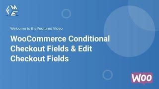 Conditional Checkout Fields for WooCommerce - Checkout Field Editor for Woo - FME ADDONS