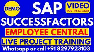 SAP SuccessFactors Employee Central Training 11th June 2024 Call WhatsApp +91 8297923103