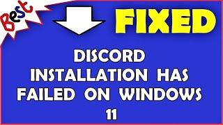 Discord installation has failed on Windows 11