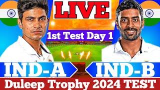 India A  vs india B 1st Test Match Day 1 | Live Score & Commentary | LIVE IND-A VS IND-B live Dulep