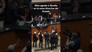 El gánster Alito Moreno agrede al presidente de la mesa directiva Gerardo Fernández Noroña.