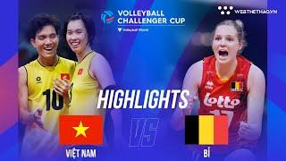 Highlights | VIỆT NAM vs BỈ | Tranh hạng 3 | FIVB Volleyball Challenger Cup 2024