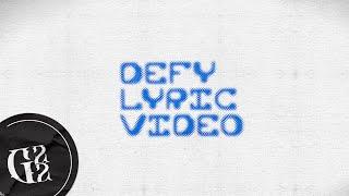 G22 'Defy' Official Lyric Video