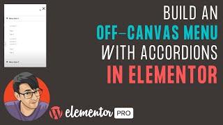 Off-Canvas Menu with Pop-Ups and Accordions in Elementor